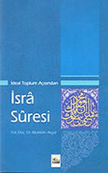 İdeal Toplum Açısından İsra Suresi