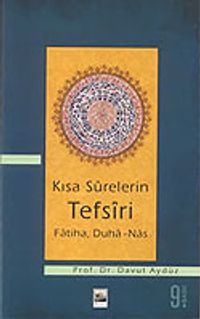 Kısa Surelerin Tefsiri