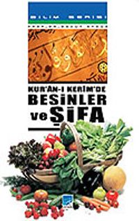 Kur'an-ı Kerim'de Besinler ve Şifa