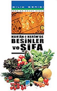 Kur'an-ı Kerim'de Besinler ve Şifa