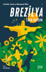 Brezilya / Festivaller,Tanrılar ve Kahramanlar Ülkesi 