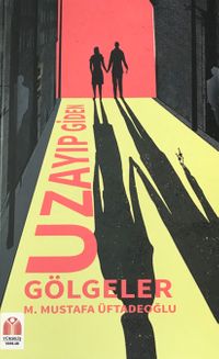 Uzayıp Giden Gölgeler