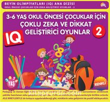 3-6 Yaş Okul Öncesi Çocuklar İçin Çoklu Zeka ve Dikkat Geliştirici Oyunlar 2   (3-4-5-6 Yaş) - Bilinmeyen Yazar