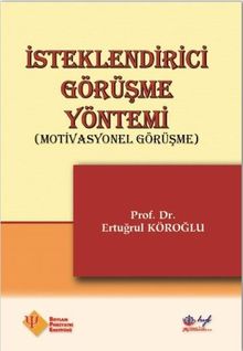İsteklendirici Görüşme Yöntemi