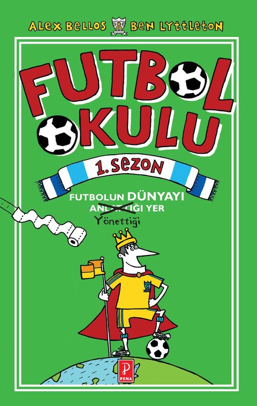 Futbol Okulu 1. Sezon: Futbolun Dünyayı Yönettiği Yer
