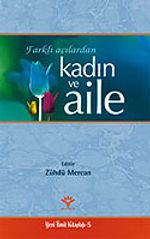 Farklı Açılardan Kadın ve Aile