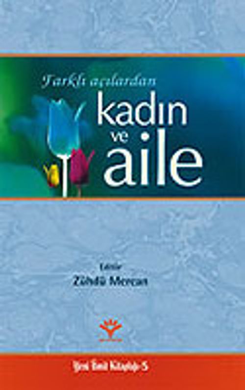 Farklı Açılardan Kadın ve Aile