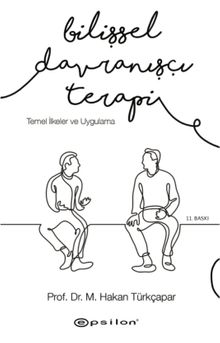 Bilişsel Davranışçı Terapi: Temel İlkeler ve Uygulama