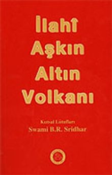 İlahi Aşkın Altın Volkanı