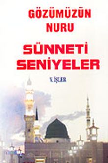 Gözümün Nuru Sünneti Seniyeler