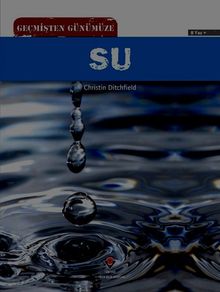 Geçmişten Günümüze Su