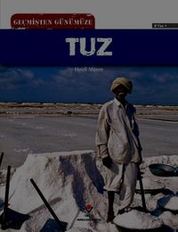 Geçmişten Günümüze Tuz