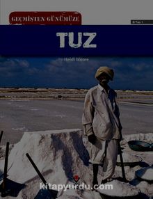 Geçmişten Günümüze Tuz - Heidi Moore