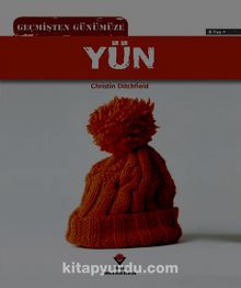 Geçmişten Günümüze Yün - Christin Ditchfield