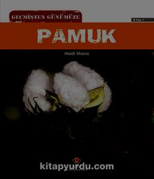 Geçmişten Günümüze Pamuk - Heidi Moore