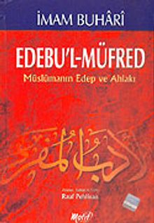 Müslümanın Edep ve Ahlakı Edebu'l-Müfred (karton kapak)