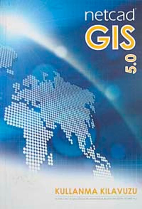 Netcad Gis-5.0 & Kullanma Kılavuzu