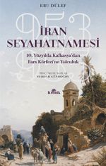 İran Seyahatnamesi 10. Yüzyılda Kafkasya'dan Fars Körfezi'ne Yolculuk, 953-955