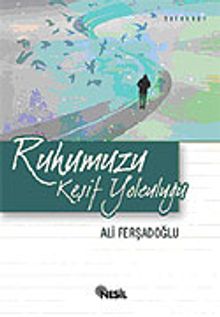 Ruhumuzu Keşif Yolculuğu