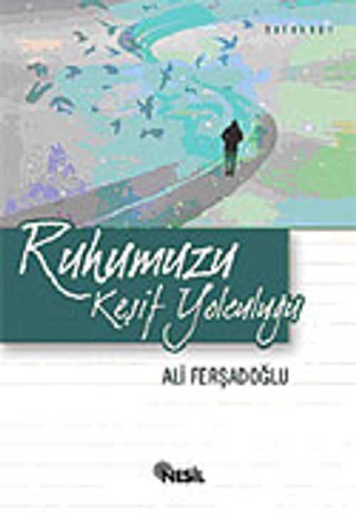 Ruhumuzu Keşif Yolculuğu