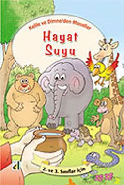 Hayat Suyu / Kelile ve Dimne'den Masallar Dizisi