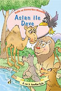 Aslan ile Deve / Kelile ve Dimne'den Masallar Dizisi