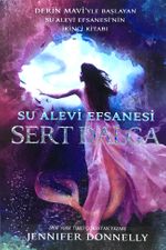 Sert Dalga & Su Alevi Efsanesi