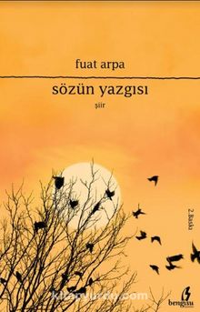 Sözün Yazgısı - Fuat Arpa