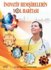 İnovatif Hemşirelerin Yol Haritası
