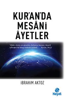 Kur'an'da Mesani Ayetler - İbrahim Aktoz