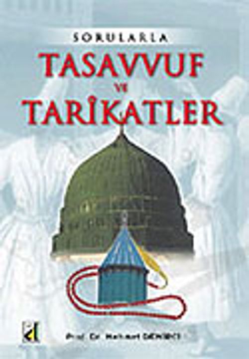 Sorularla Tasavvuf ve Tarikatler
