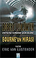 Bourne'un Mirası / Robert Ludlum'un Unutulmaz Kahramanı Jason Bourne