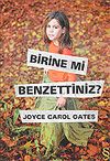 Birine mi Benzettiniz?