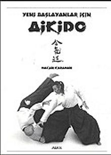 Aikido / Yeni Başlayanlar İçin