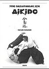 Aikido / Yeni Başlayanlar İ&ccedil;in