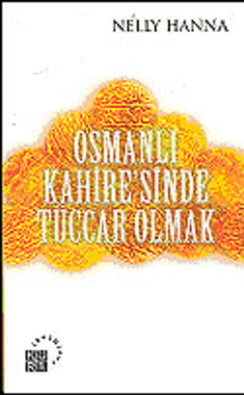 Osmanlı Kahire'sinde Tüccar Olmak