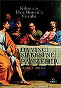Da Vinci Şifresine Panzehir / Kilisenin Dan Brown'a Cevabı