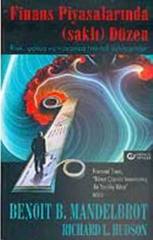 Finans Piyasalarında Saklı Düzen / Risk, Çöküş ve Kazanca Fraktal Yaklaşımlar