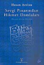 Sevgi Pınarından Hikmet Damlaları / Hasan Hoca Divanı