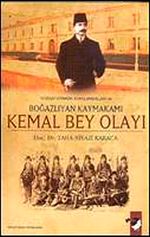 Kemal Bey Olayı & Yozgat Ermeni Ayaklanmaları ve Boğazlıyan Kaymakamı