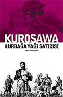 Kurbağa Yağı Satıcısı - Akira Kurosawa