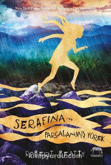 Serafina ve Parçalanmış Yürek - Robert Beatty