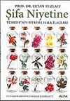 Şifa Niyetine / T&uuml;rkiye'nin Bitkisel Halk İla&ccedil;ları