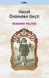 Hayat Önümden Geçti