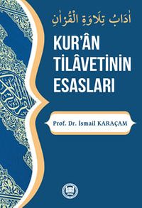 Kur'an Tilavetinin Esasları