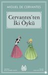 Cervantes'ten İki Öykü