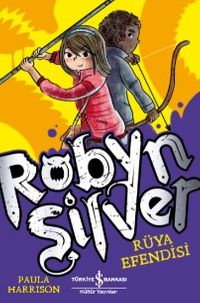 Robyn Silver / Rüya Efendisi