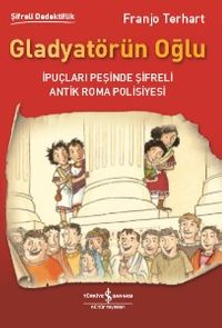 Gladyatörün Oğlu / Şifreli Dedektiflik