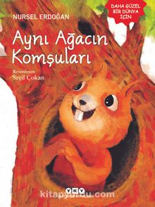 Aynı Ağacın Komşuları - Nursel Erdoğan