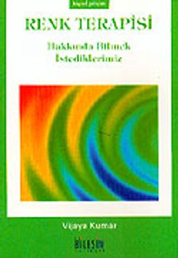 Renk Terapisi Hakkında Bilmek İstediklerimiz (cep boy)